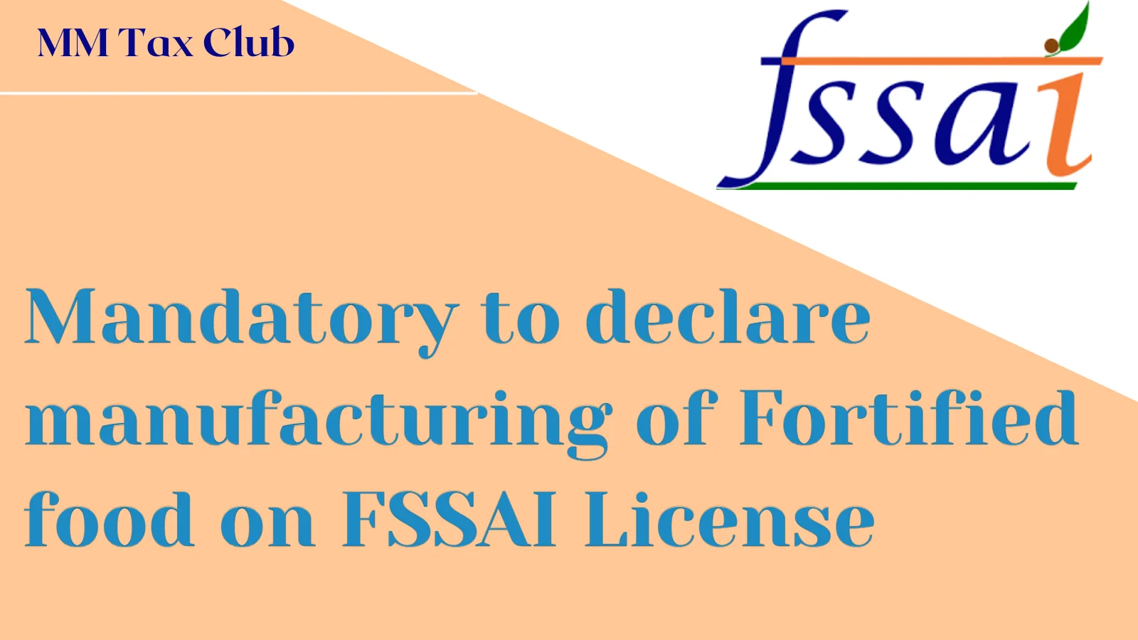 Mandatory to declare manufacturing of Fortified food on FSSAI License